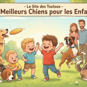les meilleures races de chiens pour les enfants